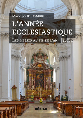 L’ANNÉE ECCLÉSIASTIQUE - Tome1