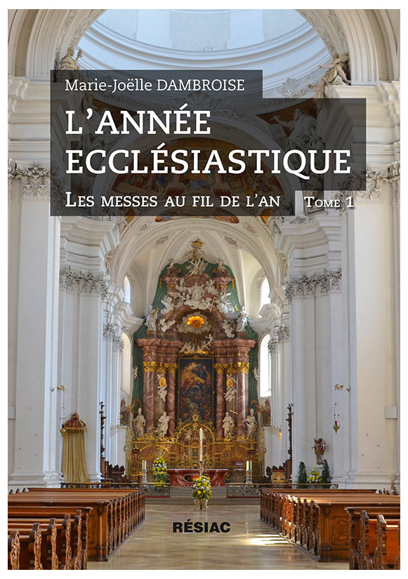 L’ANNÉE ECCLÉSIASTIQUE - Tome1