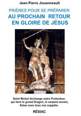 PRIERES POUR SE PREPARER AU PROCHAIN RETOUR EN GLOIRE