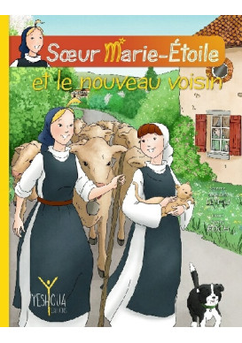 Soeur Marie Etoile et le nouveau voisin