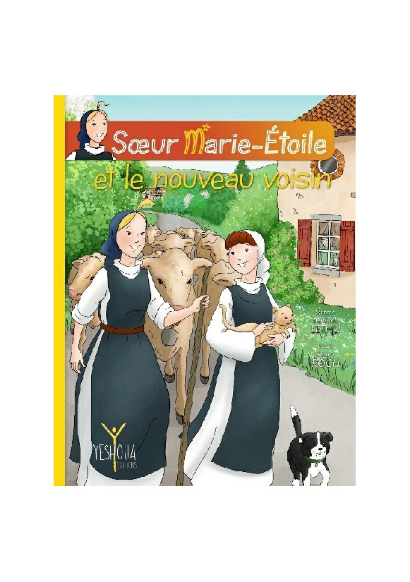 Soeur Marie Etoile et le nouveau voisin