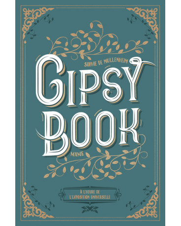 Gipsy book T4 A l'heure de l'exposition universelle