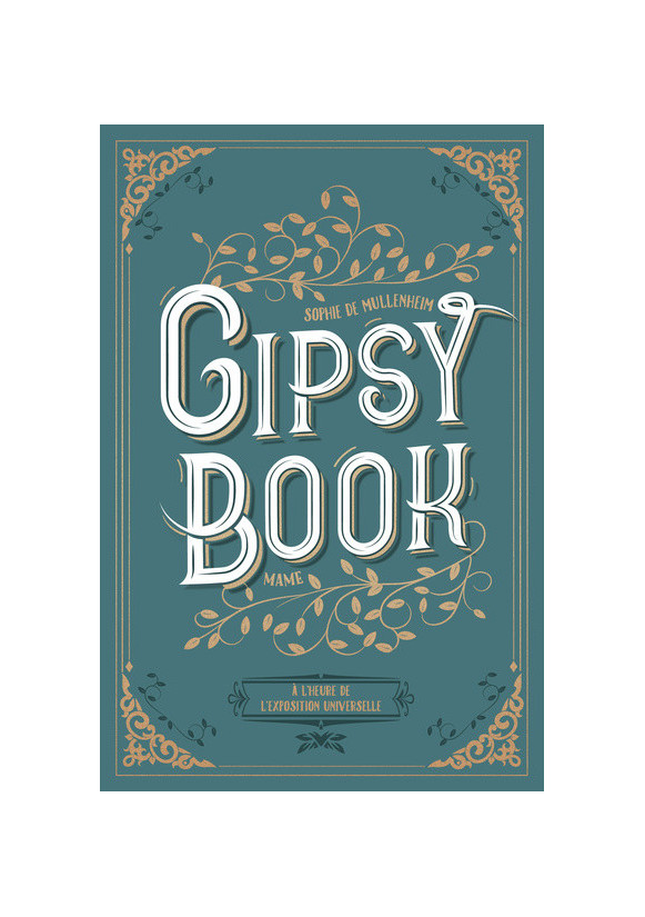 Gipsy book T4 A l'heure de l'exposition universelle