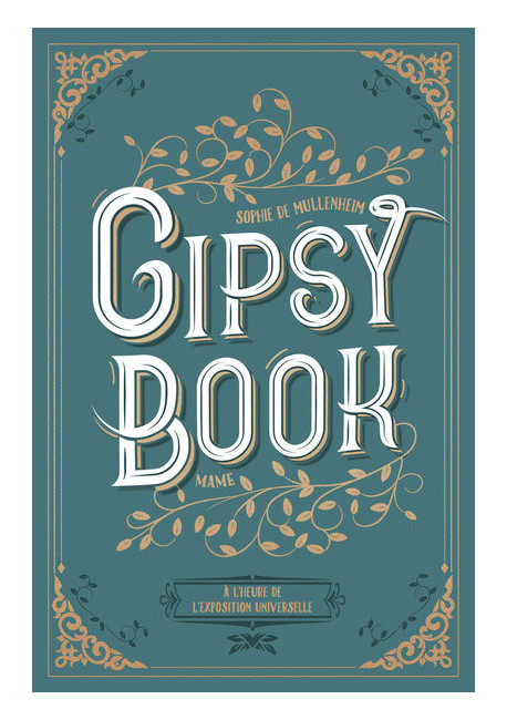 Gipsy book T4 A l'heure de l'exposition universelle