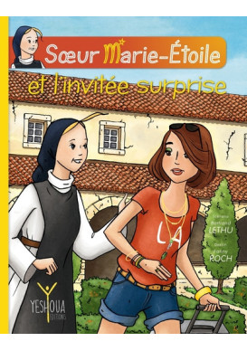 Soeur Marie Etoile et l'invitée surprise