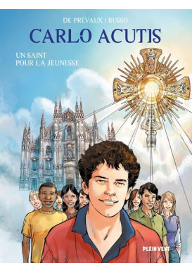 CARLO ACUTIS  un saint pour la jeunesse