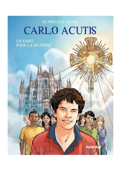 CARLO ACUTIS un saint pour la jeunesse