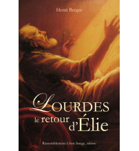Lourdes, le retour d'Elie