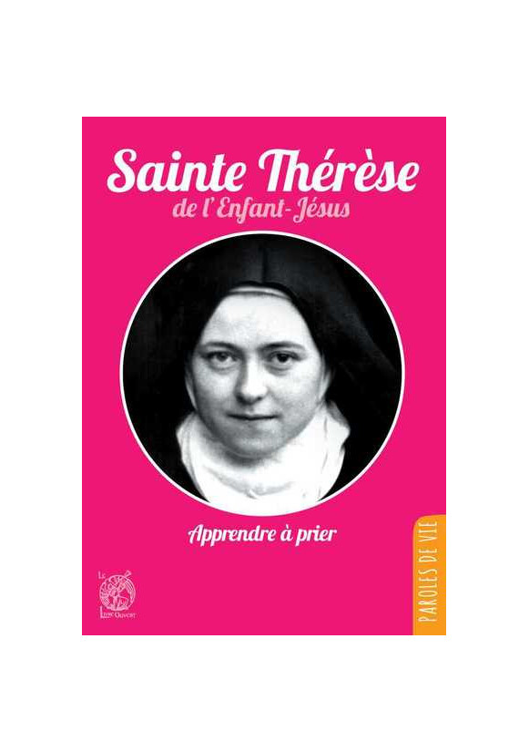 Sainte Thérèse de l'Enfant Jésus apprendre à prier