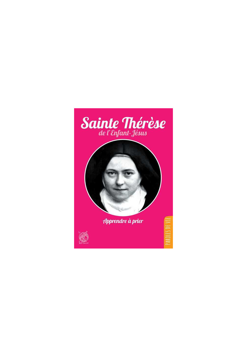 Sainte Thérèse de l'Enfant Jésus apprendre à prier