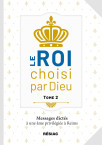 Le ROI choisi par Dieu Tome 2