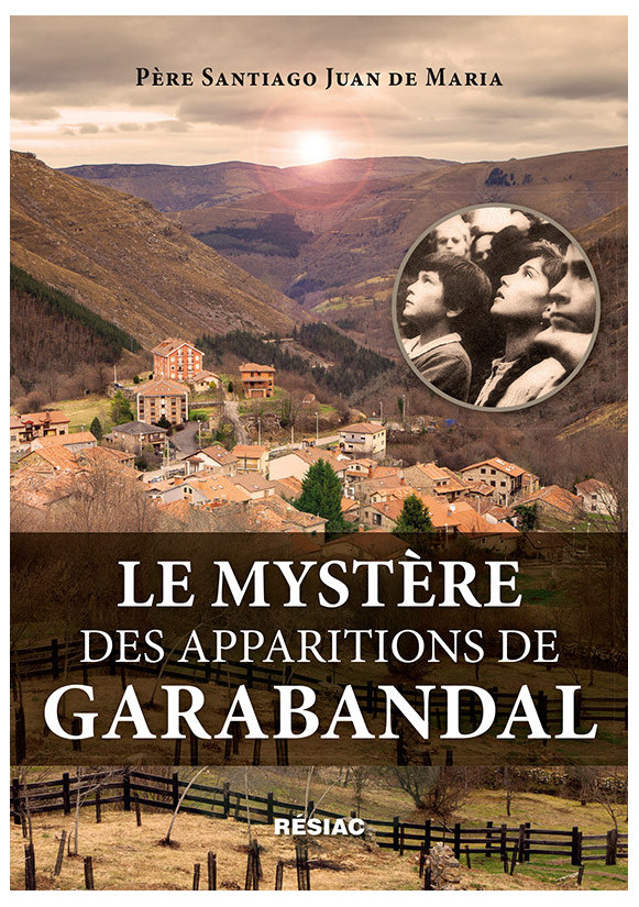 Le mystère des apparitions de Garabandal