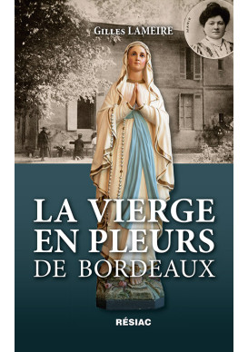 VIERGE EN PLEURS DE BORDEAUX (LA)