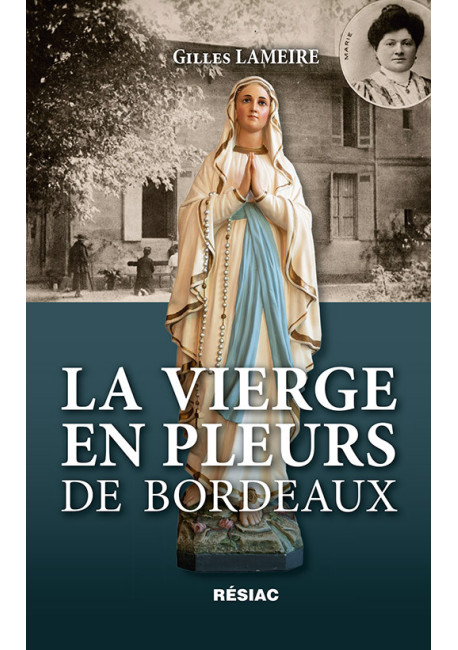 LA VIERGE EN PLEURS DE BORDEAUX