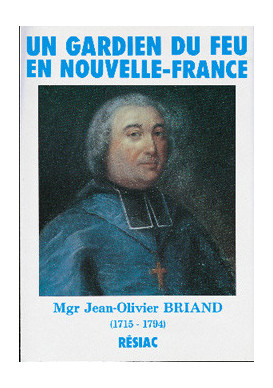 UN GARDIEN DU FEU EN NOUVELLE FRANCE