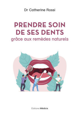 Prendre soin de ses dents grâce aux remèdes naturels