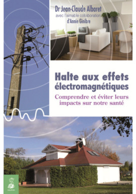 HALTE AUX EFFETS ELECTROMAGNETIQUES