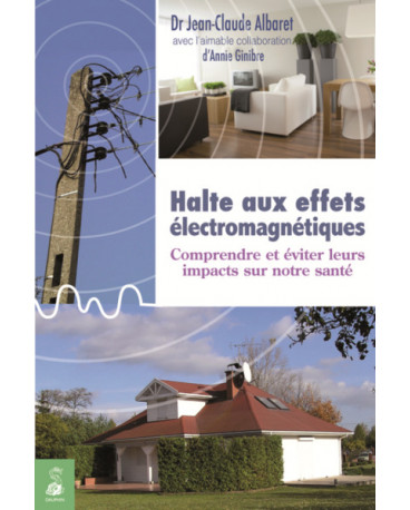HALTE AUX EFFETS ELECTROMAGNETIQUES