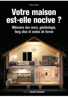VOTRE MAISON EST ELLE NOCIVE ?