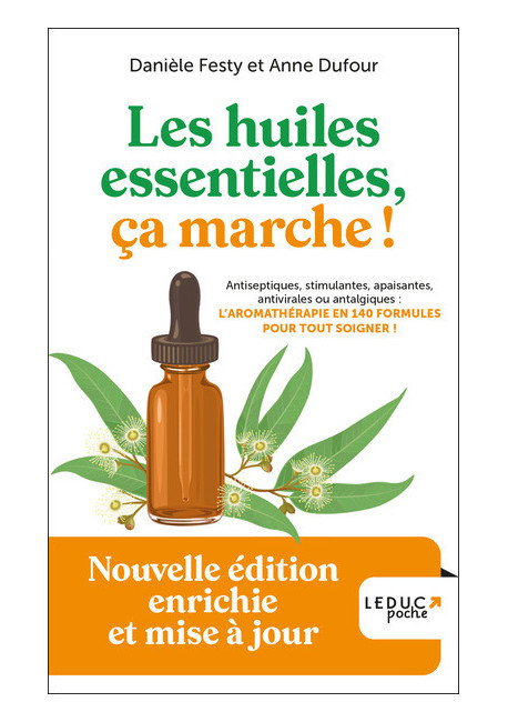 LES HUILES ESSENTIELLES, ÇA MARCHE !