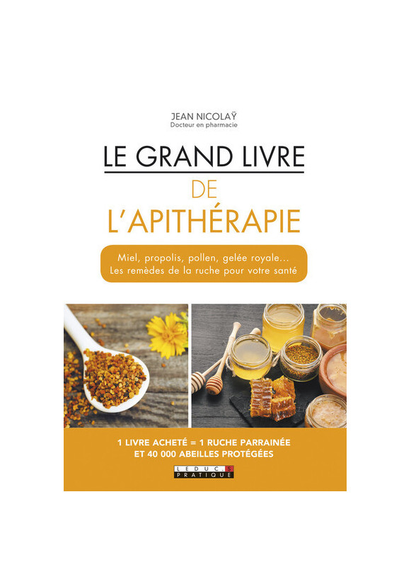 Le grand livre de l'apithérapie