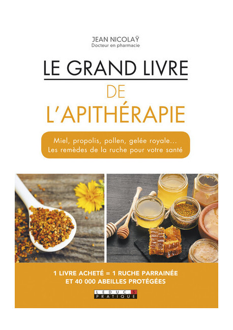 Le grand livre de l'apithérapie