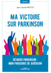 Ma victoire sur Parkinson