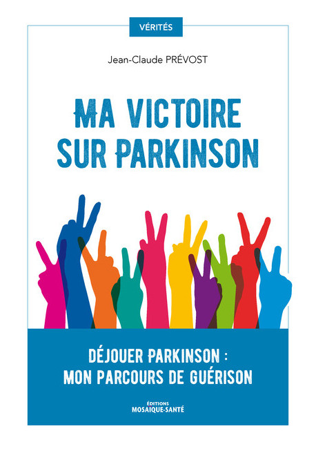 Ma victoire sur Parkinson