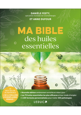 MA BIBLE DES HUILES ESSENTIELLES