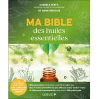MA BIBLE DES HUILES ESSENTIELLES
