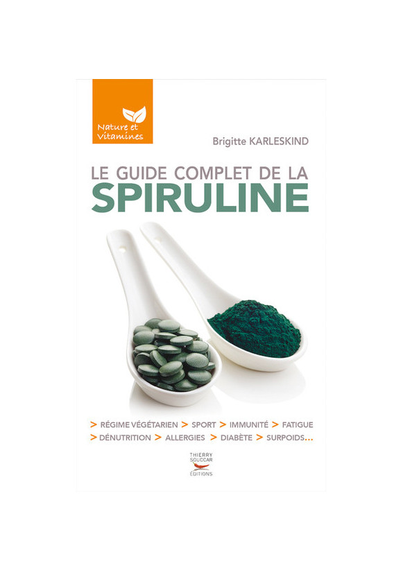 GUIDE COMPLET DE LA SPIRULINE