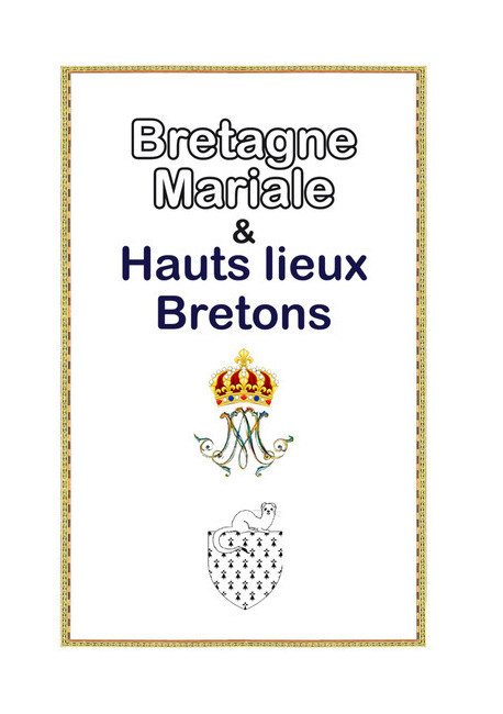 BRETAGNE MARIALE ET HAUTS LIEUX BRETONS