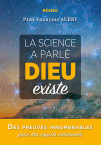 LA SCIENCE A PARLÉ DIEU EXISTE