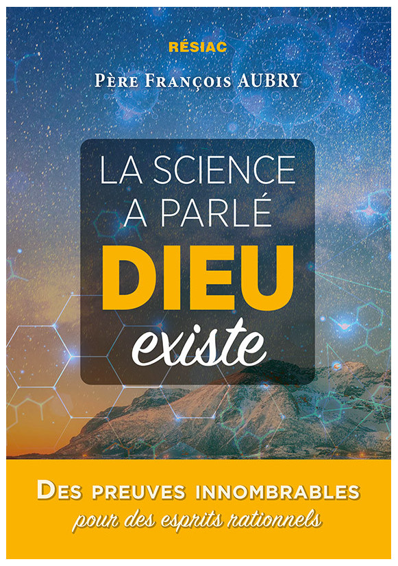 LA SCIENCE A PARLÉ DIEU EXISTE