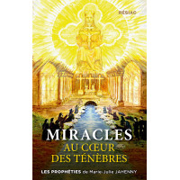 MIRACLES AU COEUR DES TÉNÈBRES