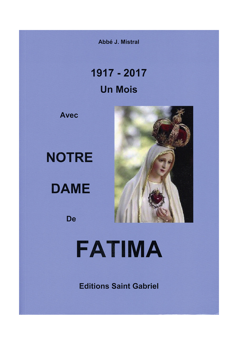 AVEC NOTRE DAME DE FATIMA