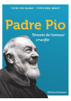 Padre pio témoin de l'amour crucifié