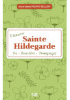 Découvrir sainte Hildegarde, vie, bien être