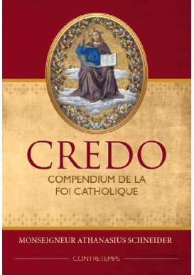 CREDO : COMPENDIUM DE LA FOI CATHOLIQUE