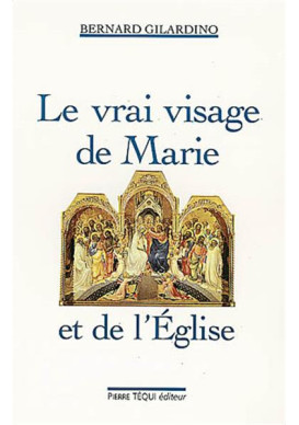 Le vrai visage de Marie et de l'Église