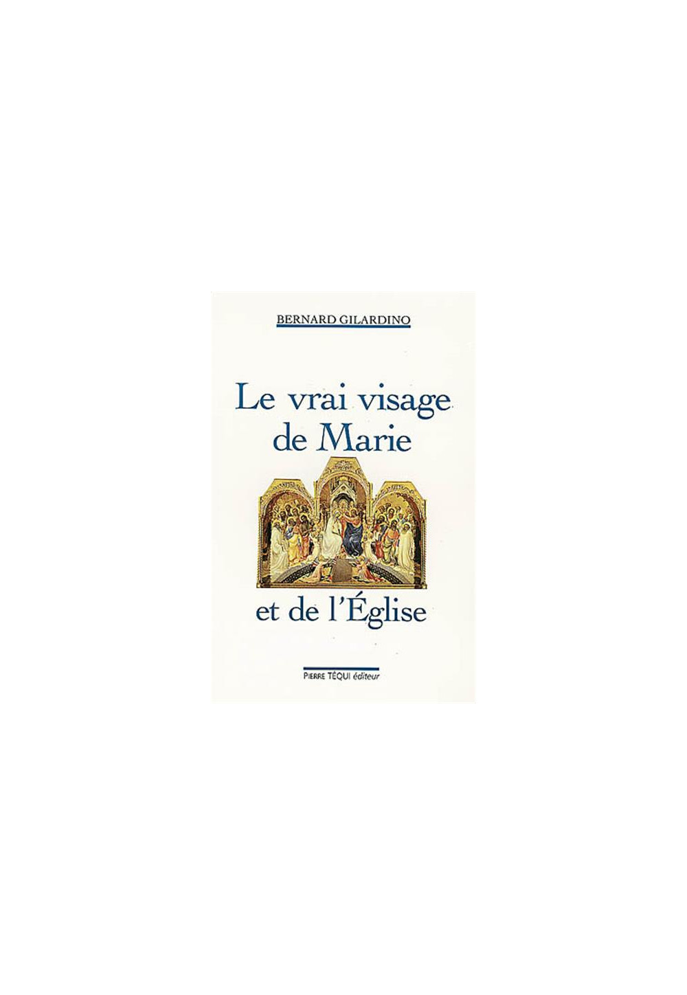 Le vrai visage de Marie et de l'Église