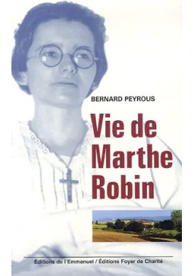 Vie de Marthe Robin