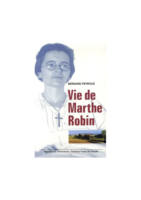 Vie de Marthe Robin