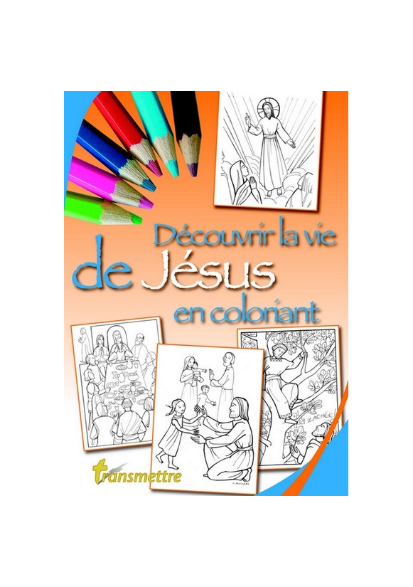 Découvrir la vie de Jésus en coloriant