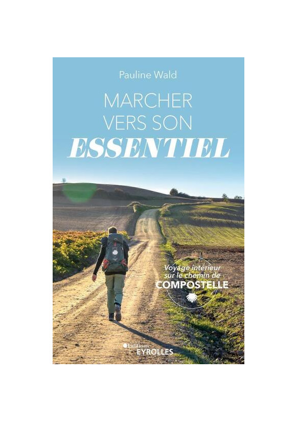 Marcher vers son essentiel
