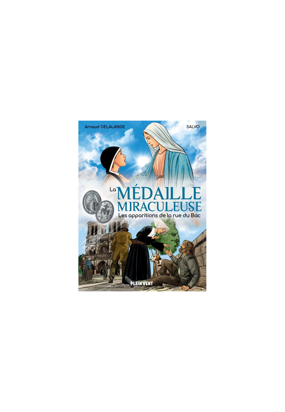 La Médaille miraculeuse Les apparitions de la rue du Bac La Médaille miraculeuse Les apparitions de la rue du Bac