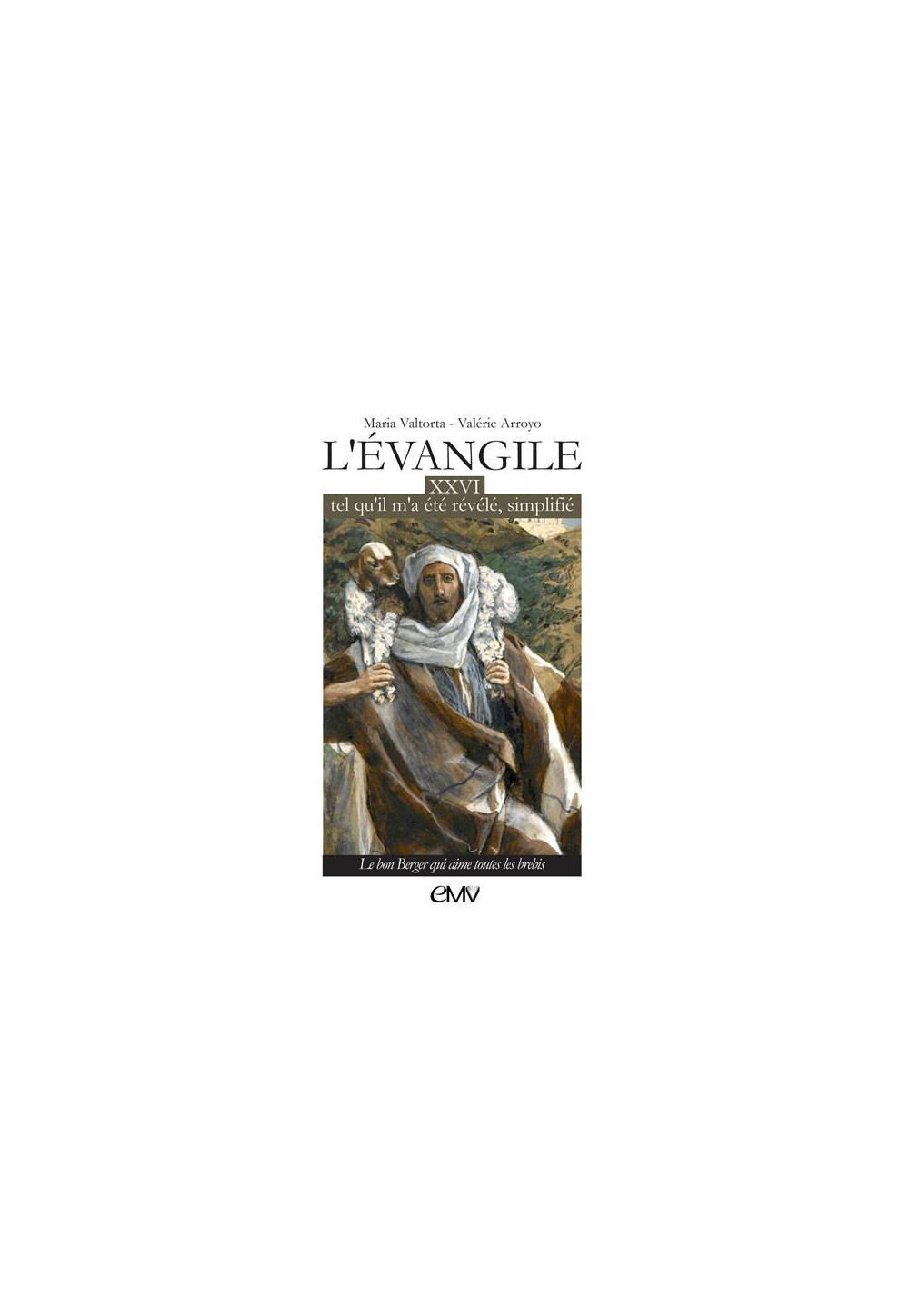EVANGILE TEL QU'IL M'A ETE REVELE SIMPLIFIE T26