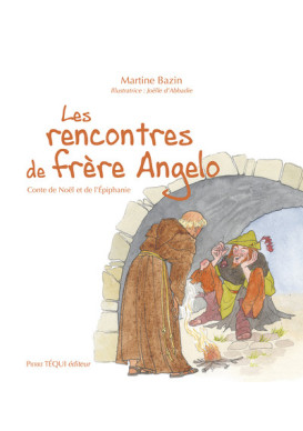 LES RENCONTRES DE FRÈRE ANGELO