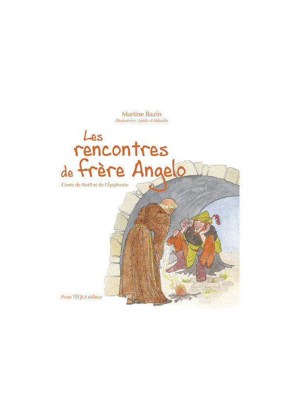 LES RENCONTRES DE FRÈRE ANGELO