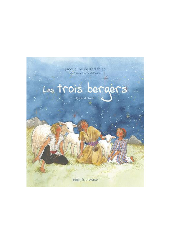 LES TROIS BERGERS
